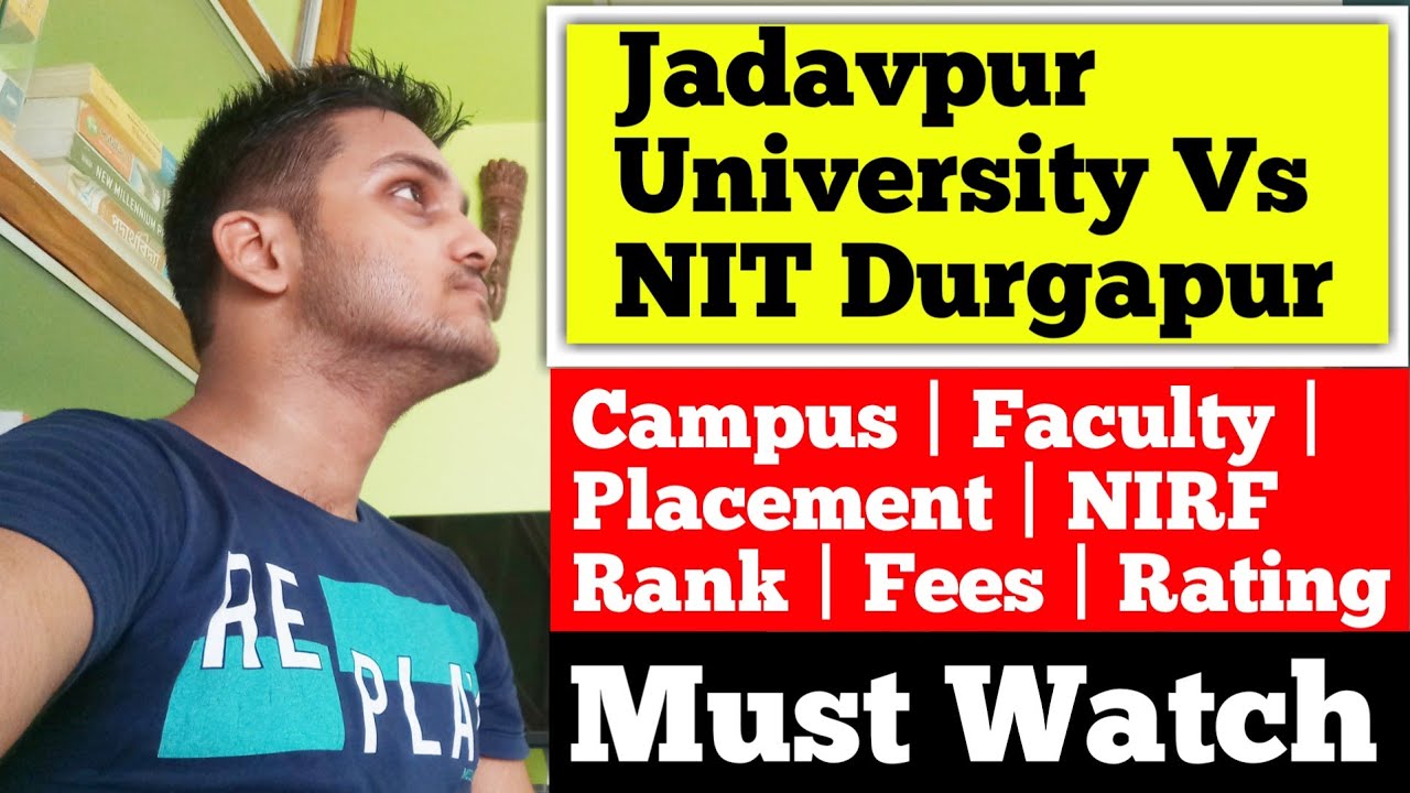 Jadavpur University Vs NIT Durgapur | jadavpur university | nit dgp | wbjee 2020 | jee mains 2020