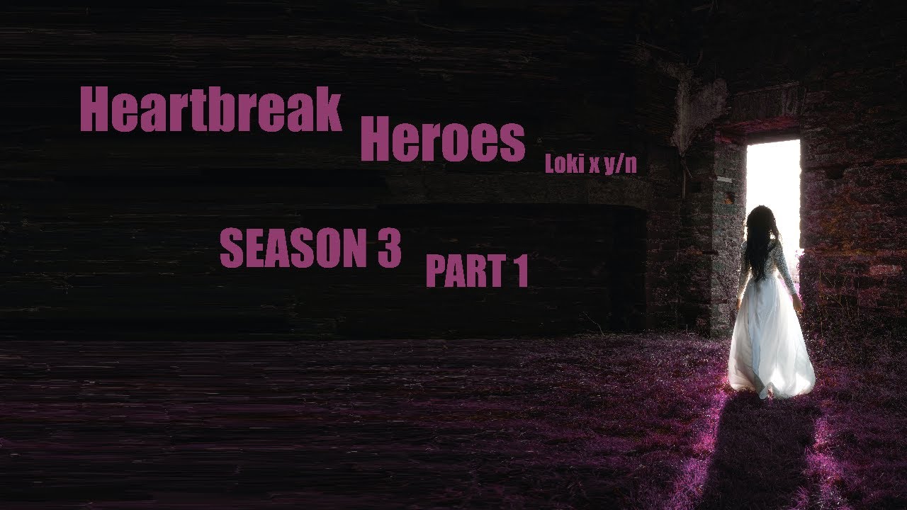 Heartbreak Heroes: Season 3: Part 1