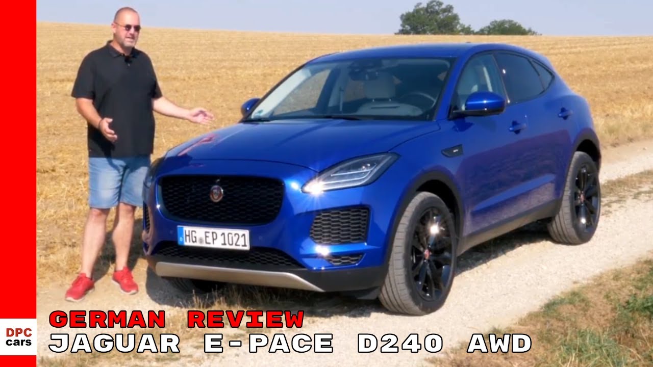 2018 Jaguar E Pace D240 AWD - German Review