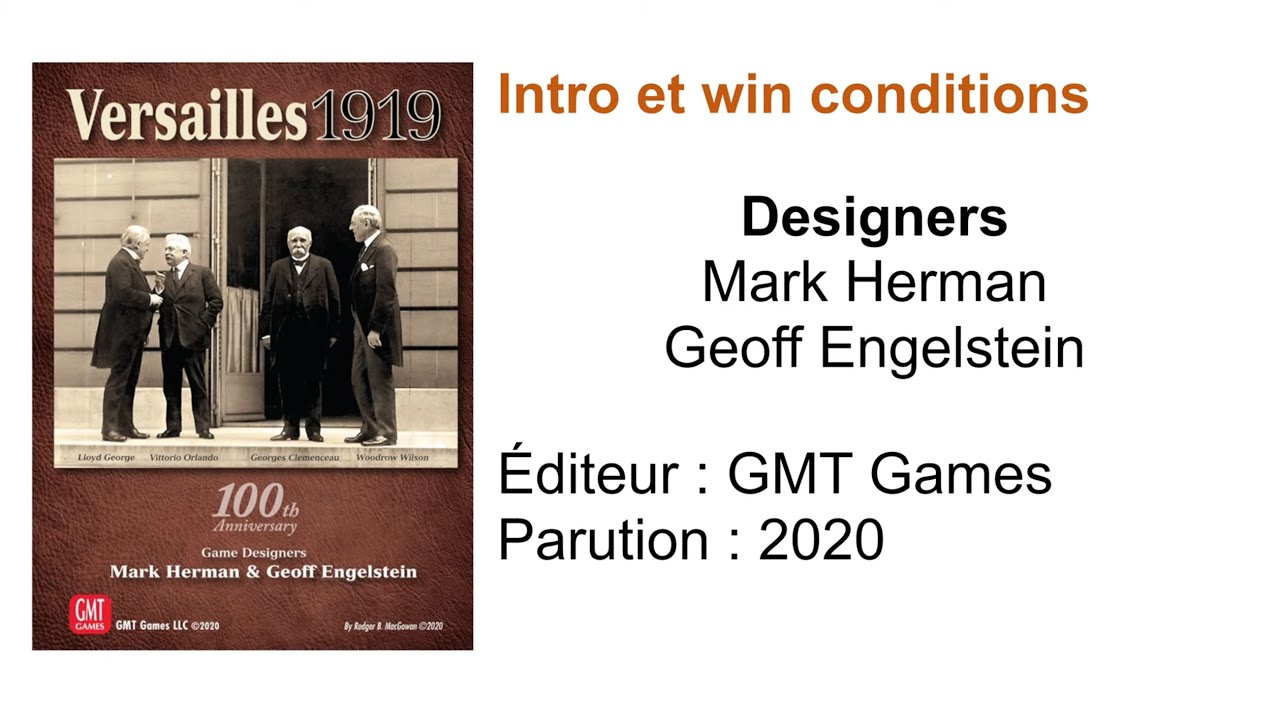 Versailles 1919 // Intro et win conditions