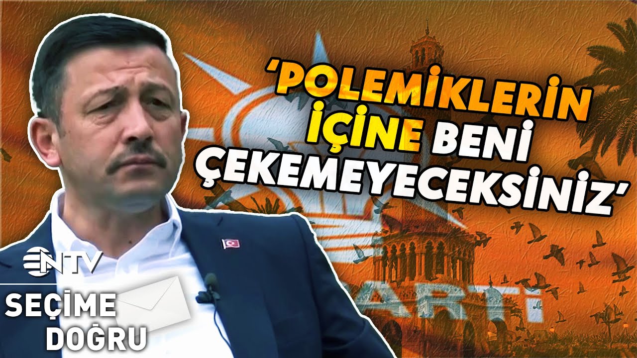 AK Parti İzmir Adayı Hamza Dağ'dan Sert Sözler! 'İzmir Çantada Keklik Değil' | Seçime Doğru
