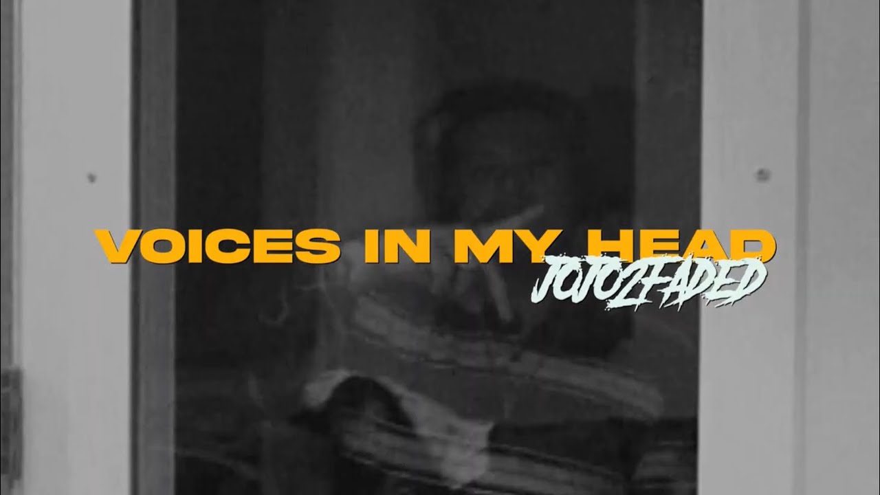 Jojo2Faded - Voices In My Head (Official Music Video) || @JUICEBETRIPPIN 