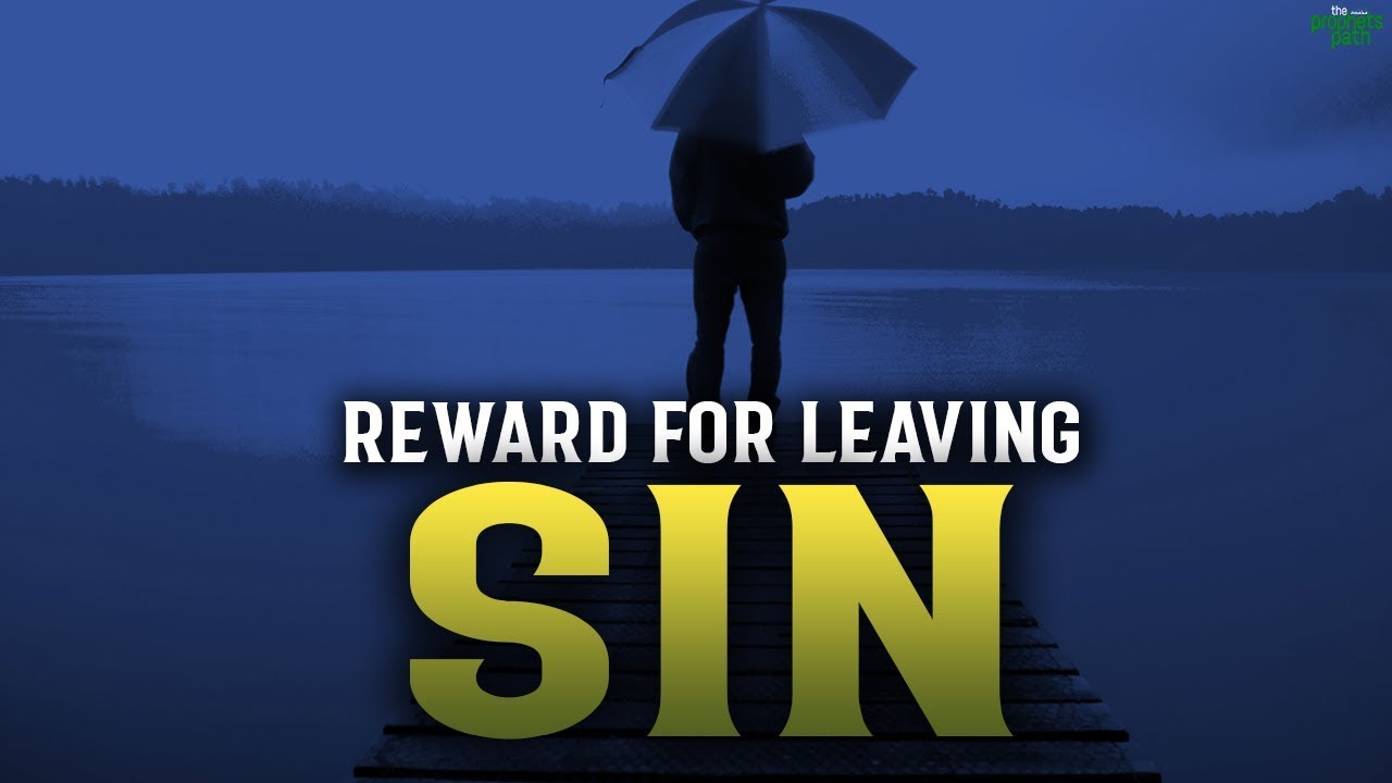 THIS IS ALLAH'S REWARD TO YOU WHEN YOU LEAVE A SIN