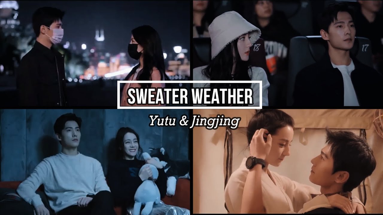 YuTu & Jingjing || Sweater Weather || FMV