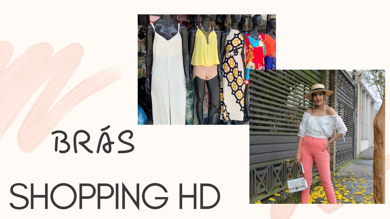 TOUR HD SHOPPING BR&Aacute;S - PRIMAVERA/VER&Atilde;O