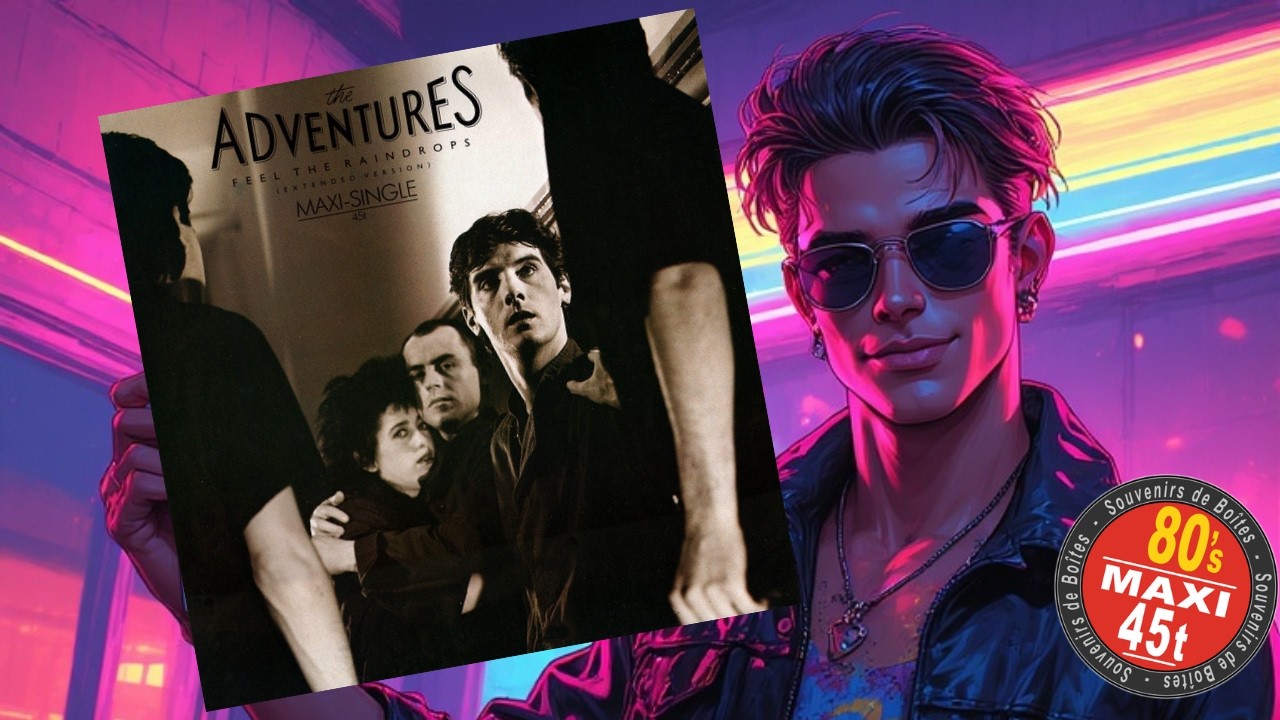 The Adventures – Feel The Raindrops (1985) (Maxi 45T)