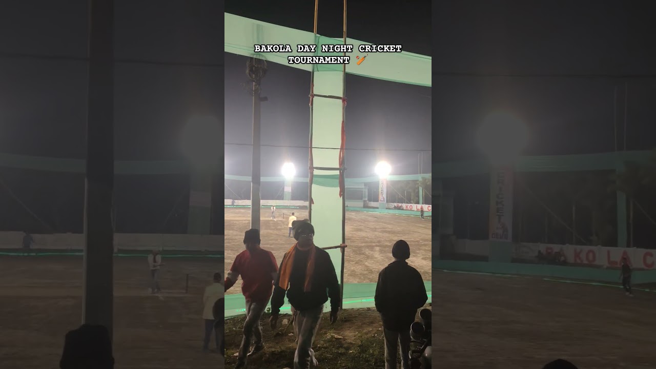 BAKOLA DAY NIGHT CRICKET TOURNAMENT 💥