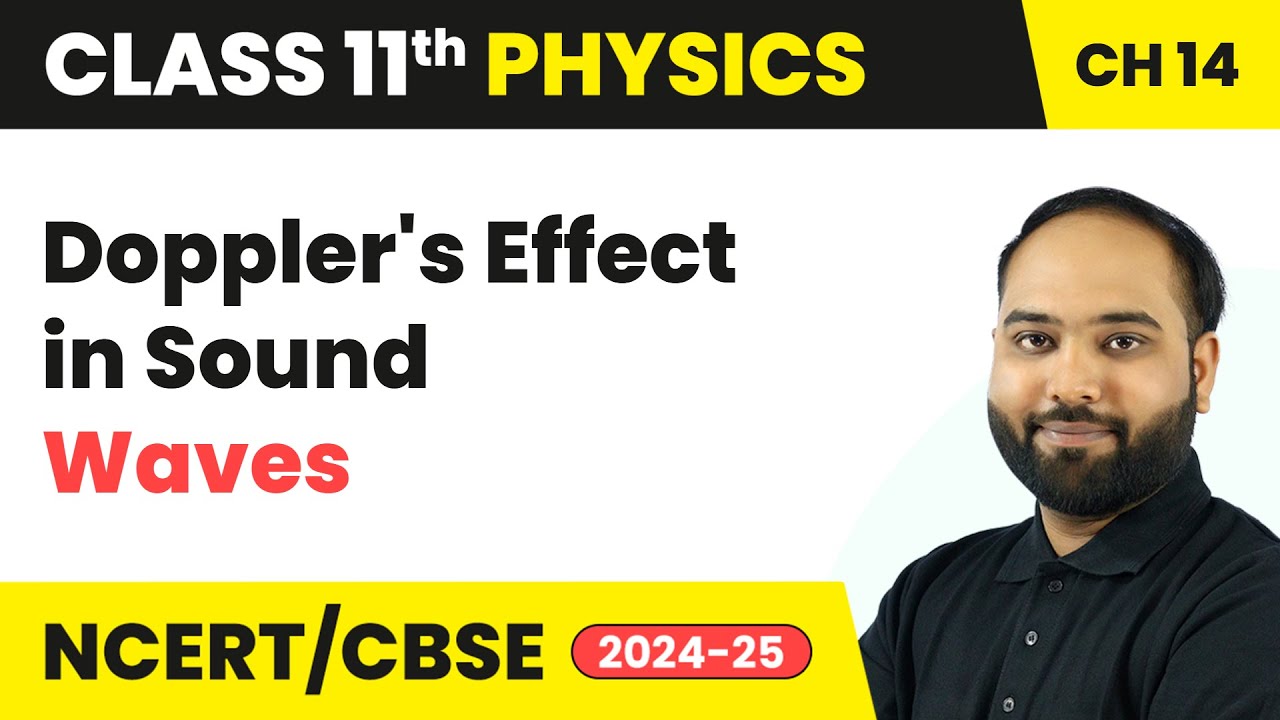 Doppler's Effect in Sound - Waves | Class 11 Physics Chapter 14 | CBSE 2025-26