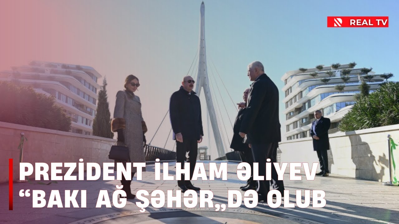 Prezident İlham Əliyev “Bakı Ağ Şəhər”də olub