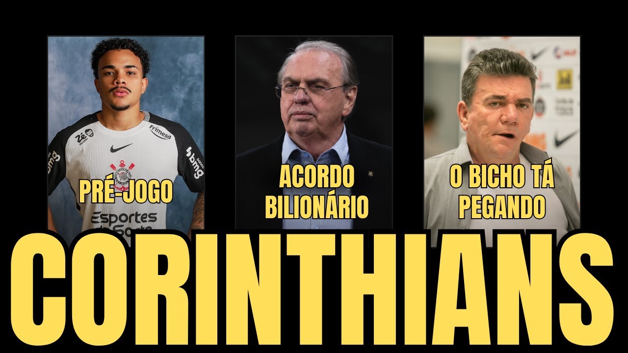 PRÉ-JOGO CORINTHIANS X CAPIVARIANO - PAULISTÃO 2026 | ACORDO BILIONÁRIO | MP NA COLA DE ANDRÉS 📱