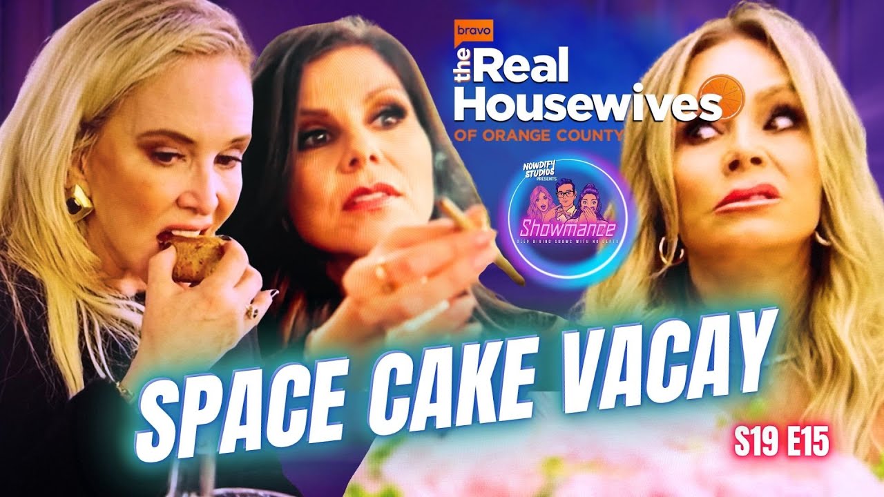Real Housewives of Orange County Deep Dive S19E15: Space Cakes, Dickorating & Crimes Of Fashion