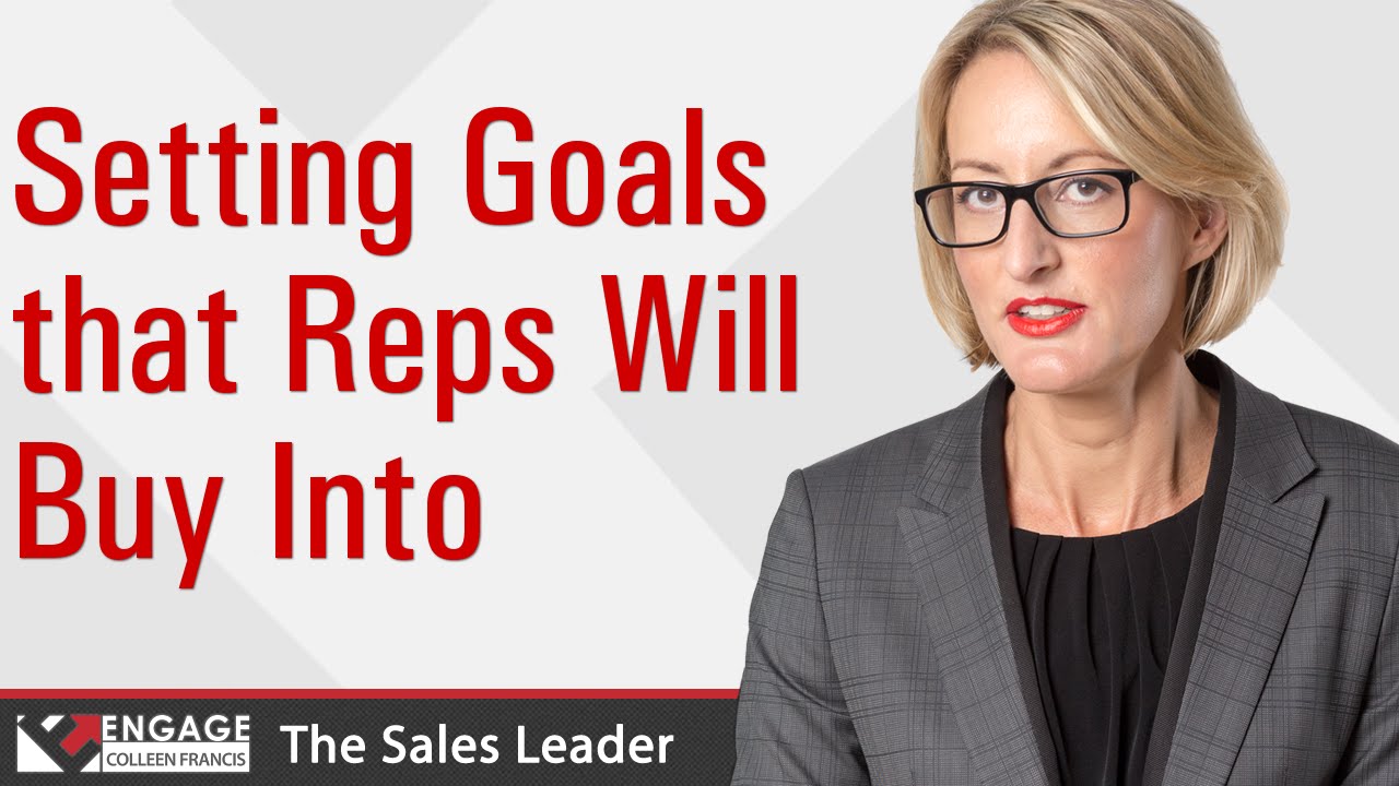Setting Goals that Reps Will Buy Into | Sales Tips