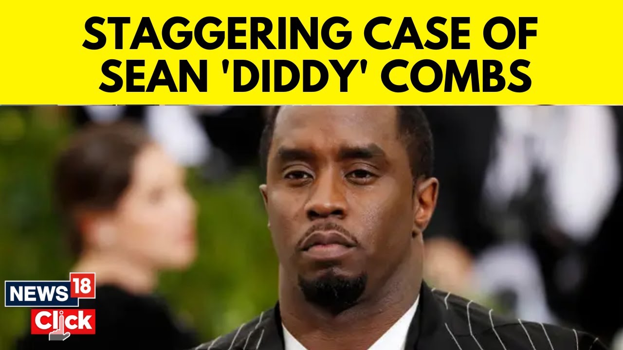 Sean 'Diddy' Combs Rapper And Music Mogul Faces Multiple Disturbing Allegations | N18G