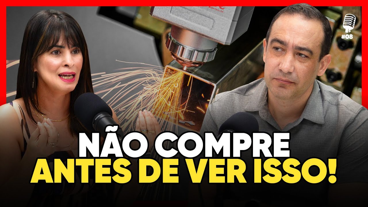 10 DICAS ANTES DE COMPRAR SEU LASER CNC - Metalique Podcast #008