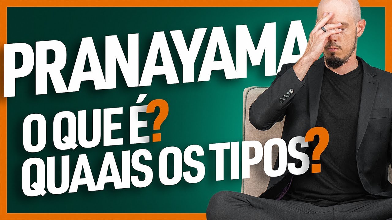 O QUE É PRANAYAMA? QUAIS OS TIPOS DE PRANAYAMA? | Dr. Duprat