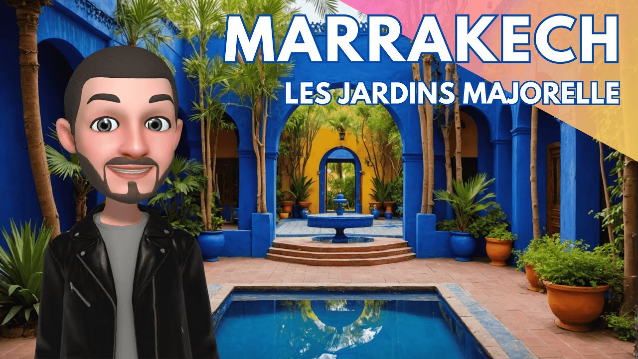 MARRAKECH : Les Jardins Majorelle, entre CULTURE et NATURE