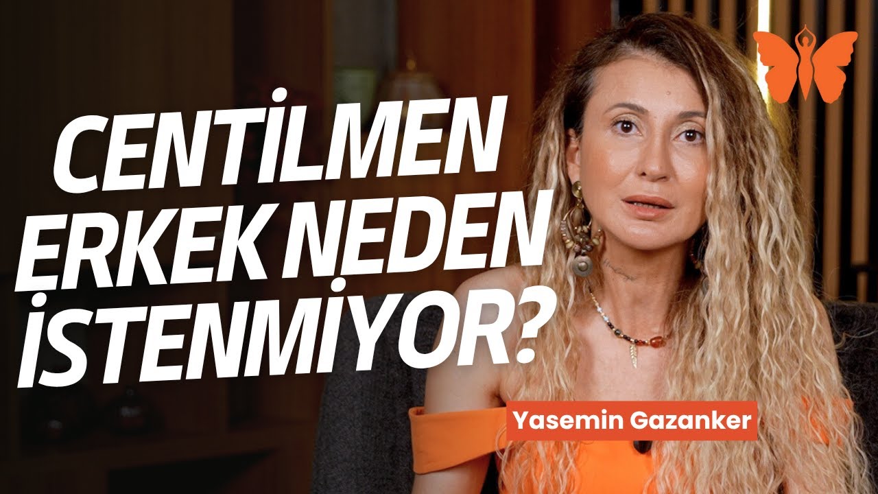 Centilmen Erkek Neden İstenmiyor? I Centilmen Olmak Erkekliği Bitirir mi? I @KelebekKadinlar