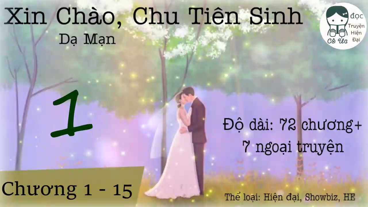 PHẦN 1｜Xin Chào, Chu Tiên Sinh!｜Dạ Mạn｜showbiz