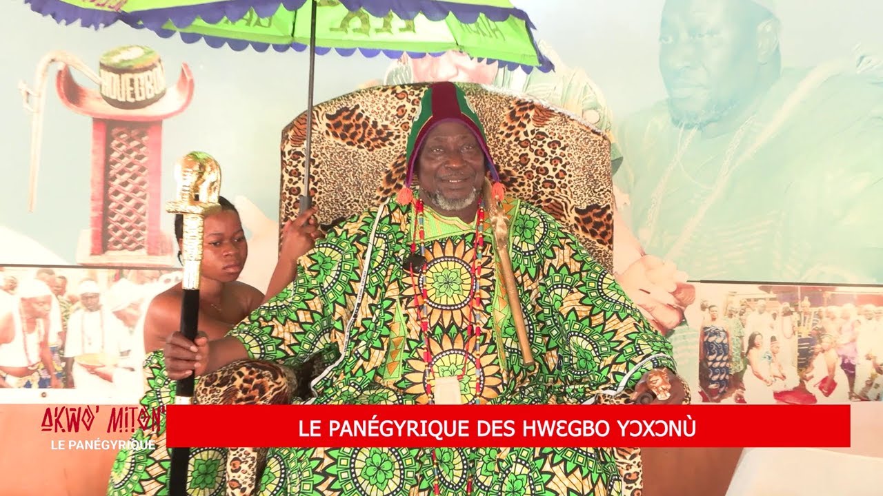 Le Panégyrique des HWƐGBO YOXƆNU