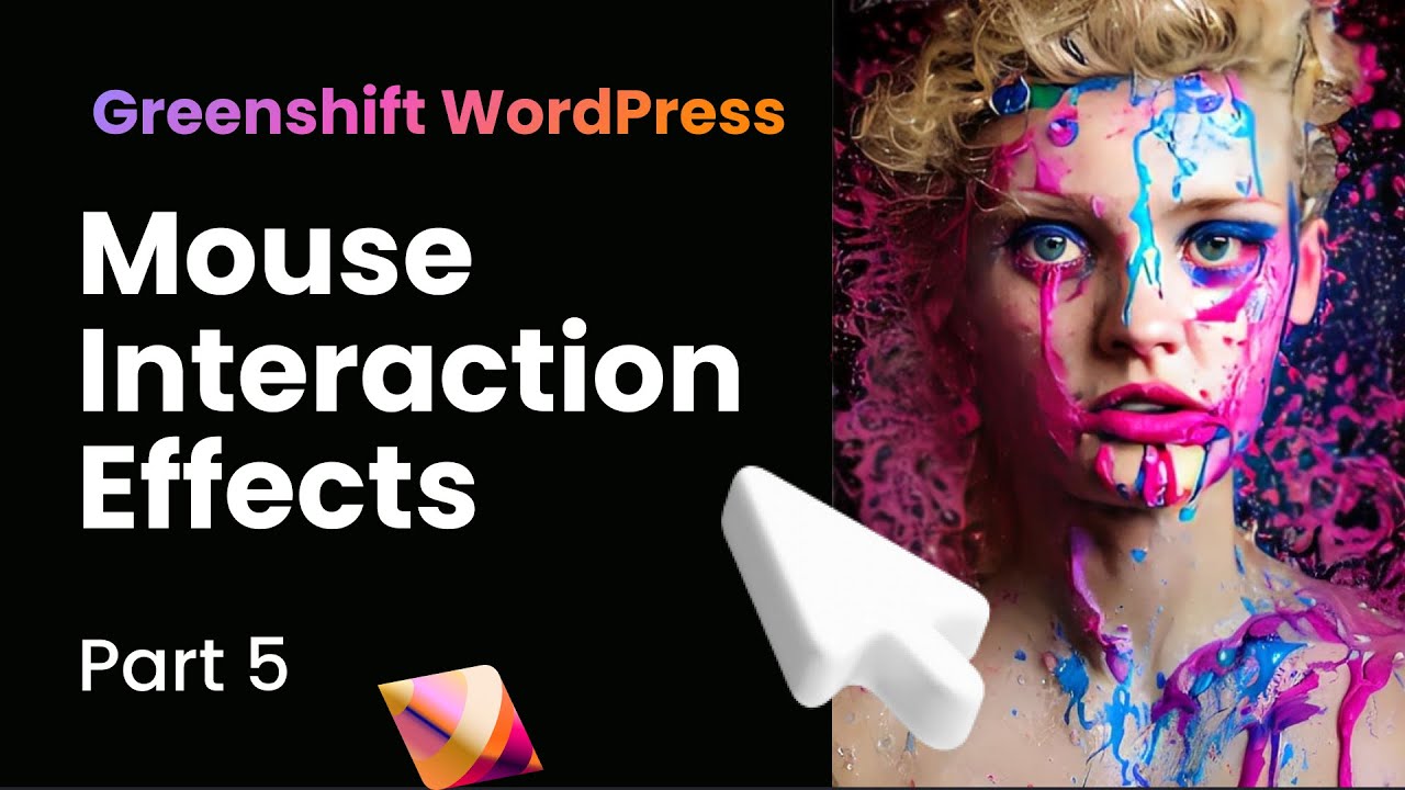 Mouse Interactions Effects: Mouse move, Mouse Follow and custom hover effects. Wordpress Greenshift