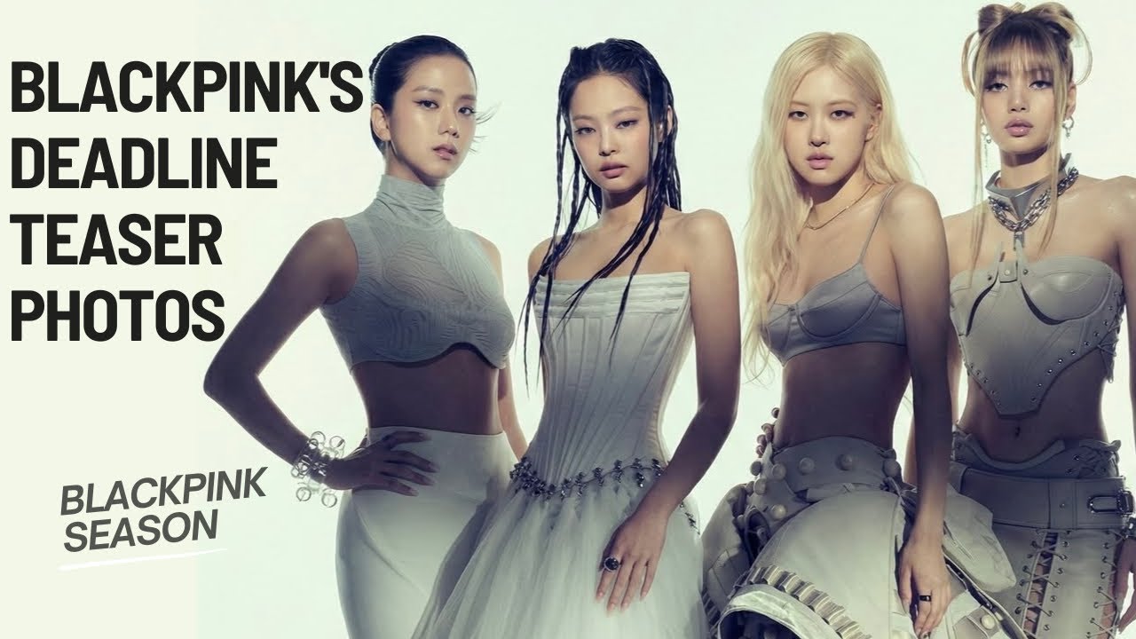 Blackpink's Deadline teaser photos