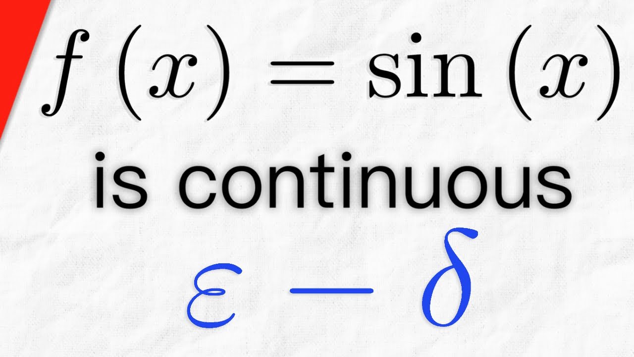 Proof f(x)=sin(x) is Continuous using Epsilon Delta Definition | Real Analysis Exercises