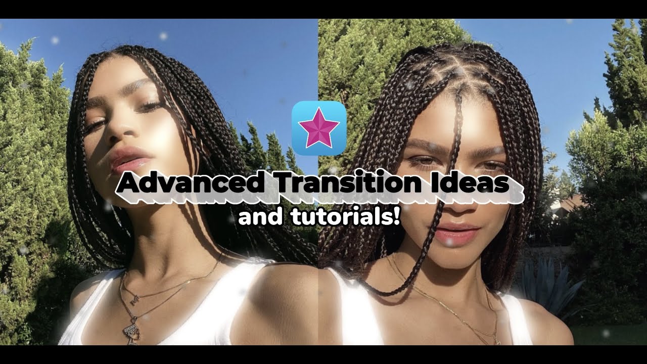 Advanced Transition Ideas & Tutorials on Video Star