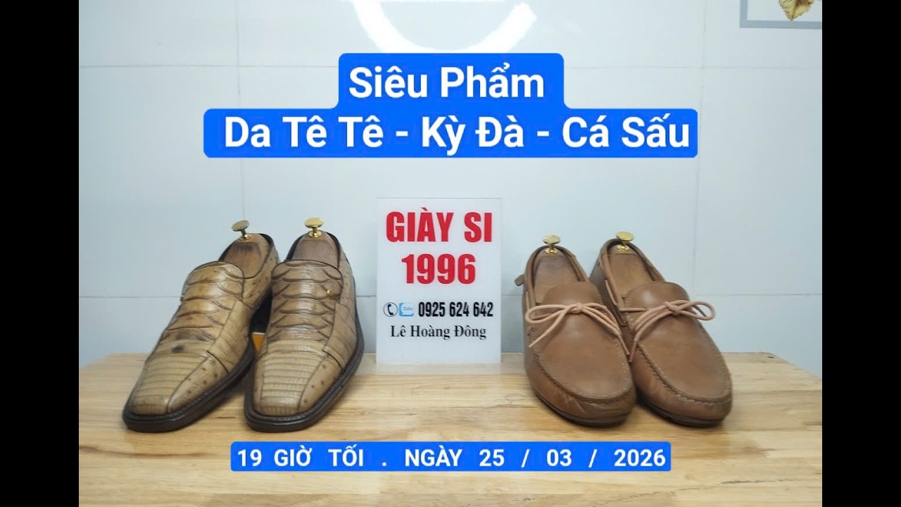 SI&Ecirc;U PHẨM GI&Agrave;Y SI T&Acirc;Y - THỂ THAO H&Agrave;NG HIỆU ( DA T&Ecirc; T&Ecirc; - HERMES - ECOO ) . NG&Agrave;Y 25/03/2026