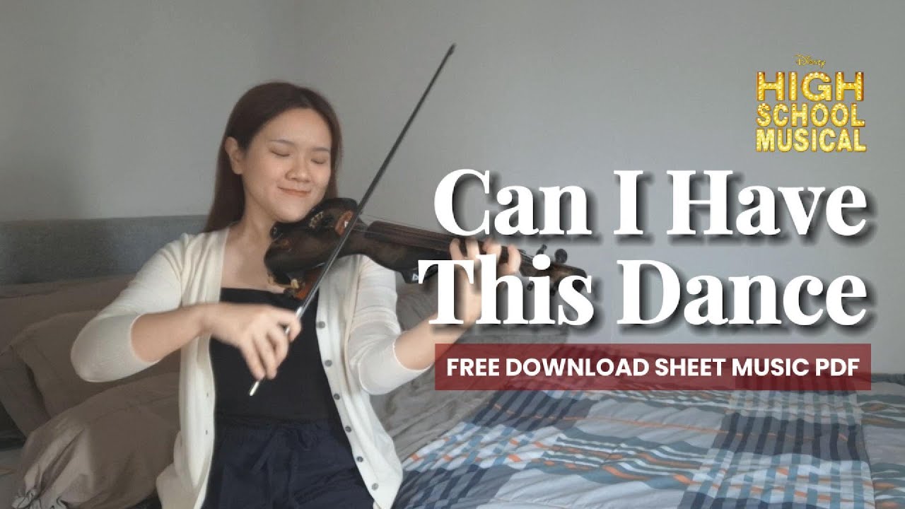 [FREE DOWNLOAD Sheet Music PDF] Can I Have This Dance - High School Musical 3 - Violin Cover