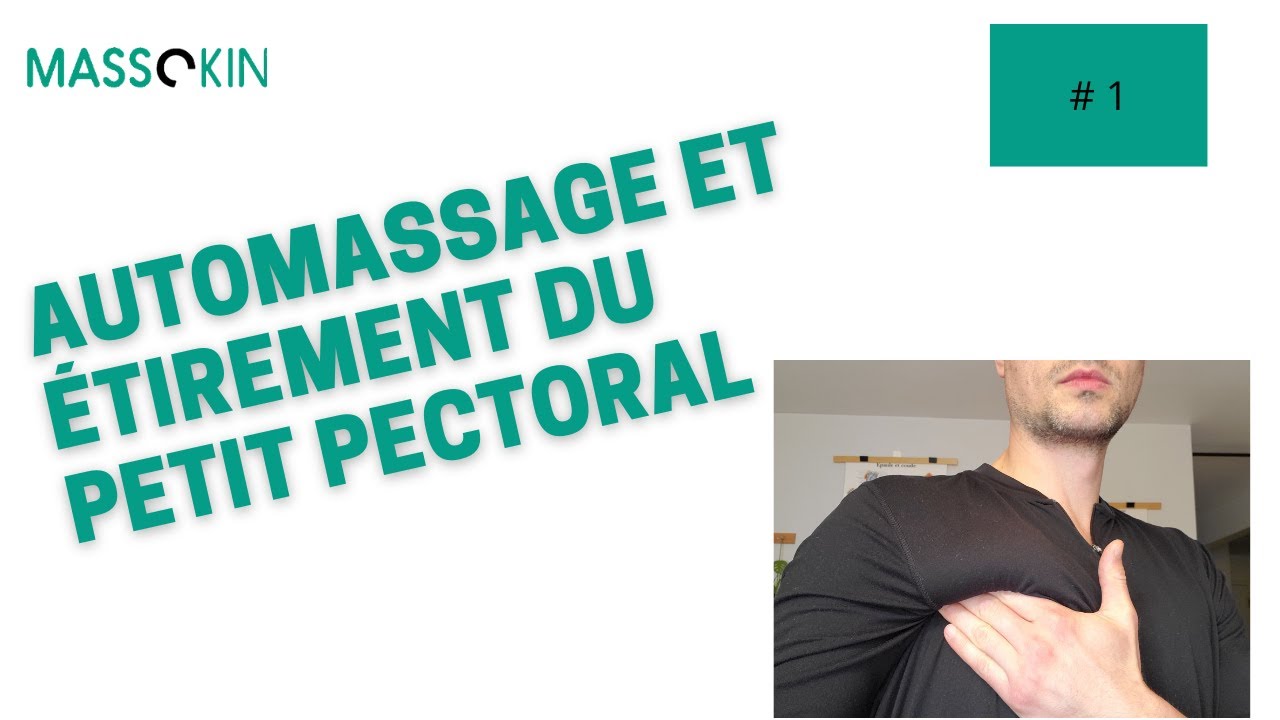 Automassage et étirement du petit pectoral