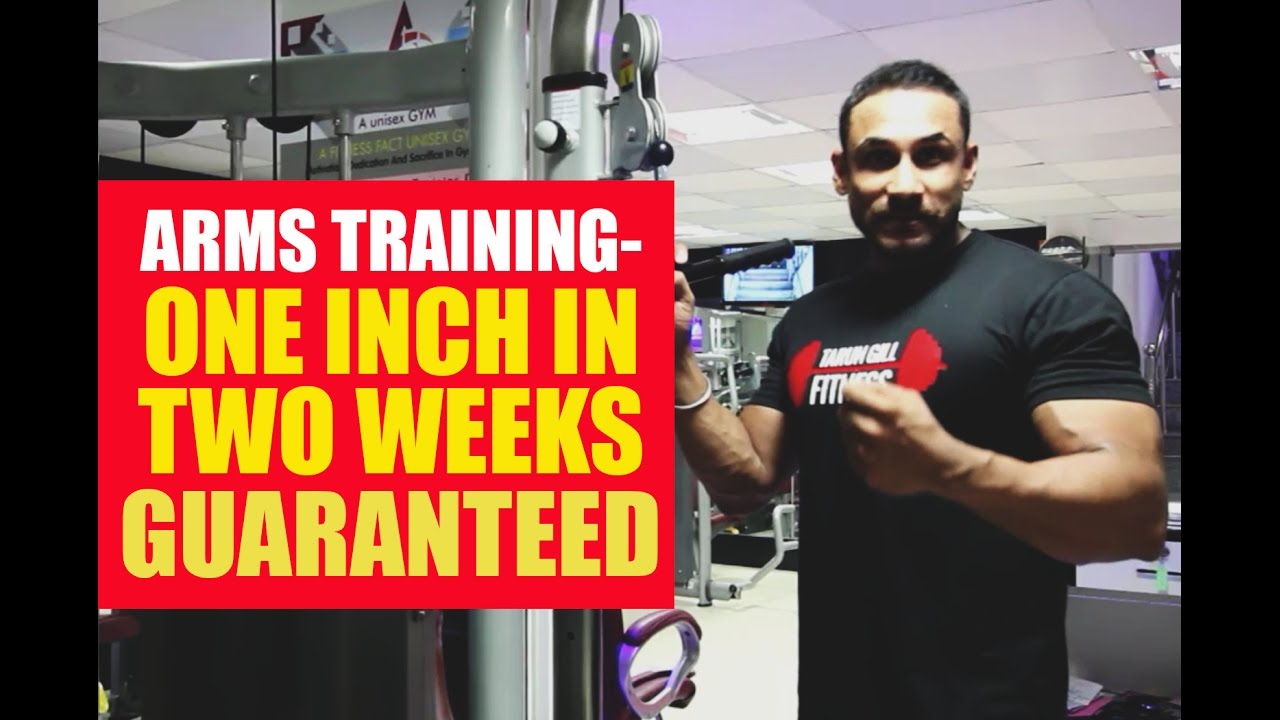One inch in two weeks guaranteed- arms training