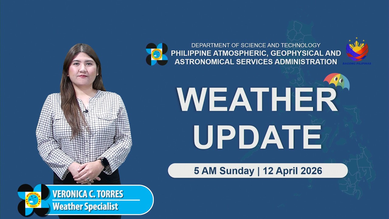 Public Weather Forecast issued at 5:00 AM | April 12, 2026 - Sunday