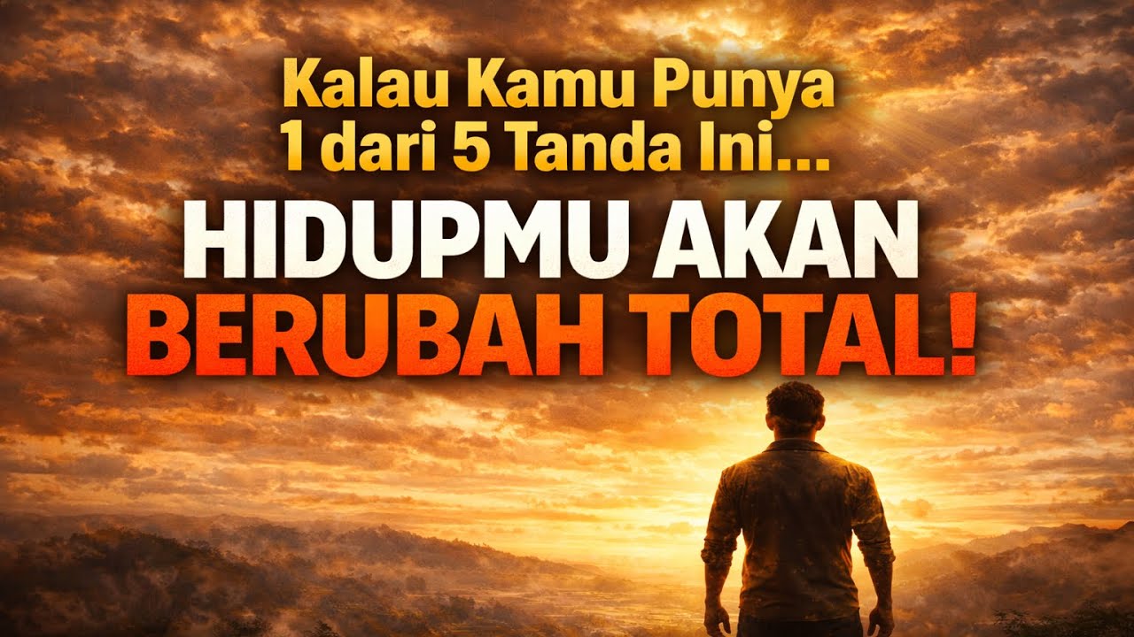 Kalau Kamu Punya 1 dari 5 Tanda Ini… Hidupmu Akan Berubah Total!