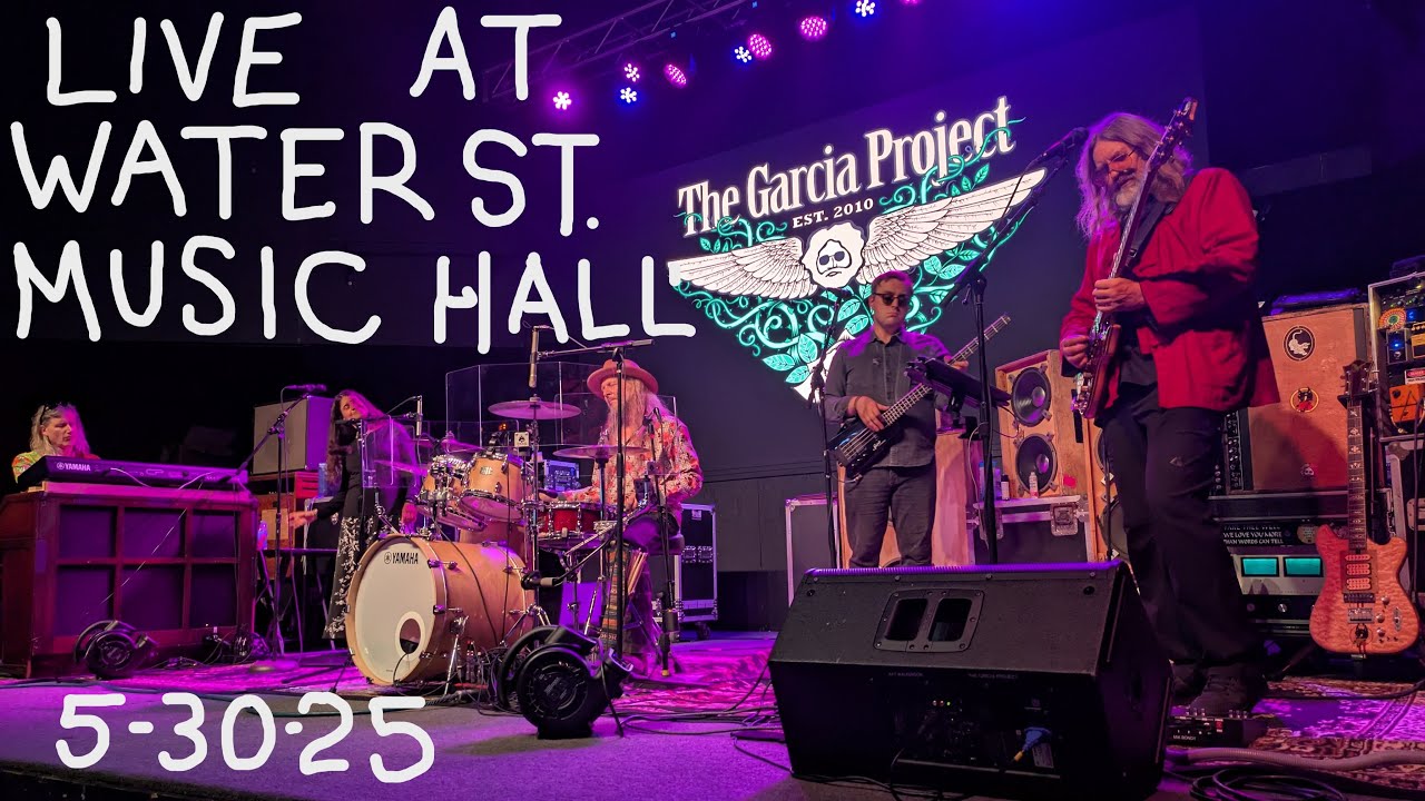 Garcia Project: live at Water street music hall, Rochester NY 5/30/25
