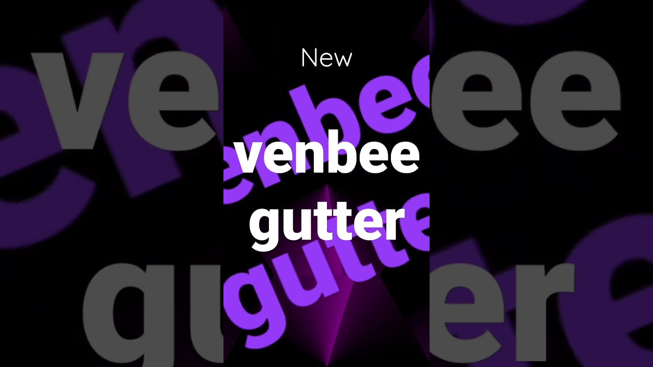venbee - gutter 