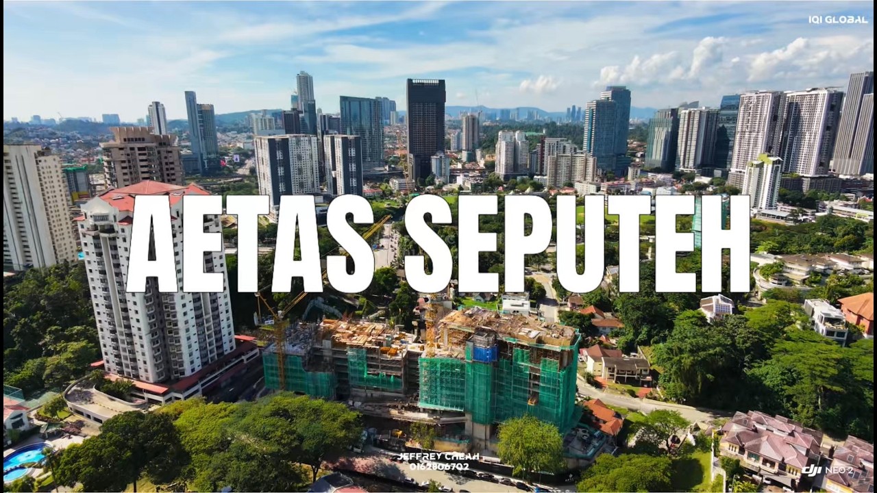 [4K] Aetas Seputeh proudly crafted by Avaland Berhad - Actual Site Updated : Feb 27 2026
