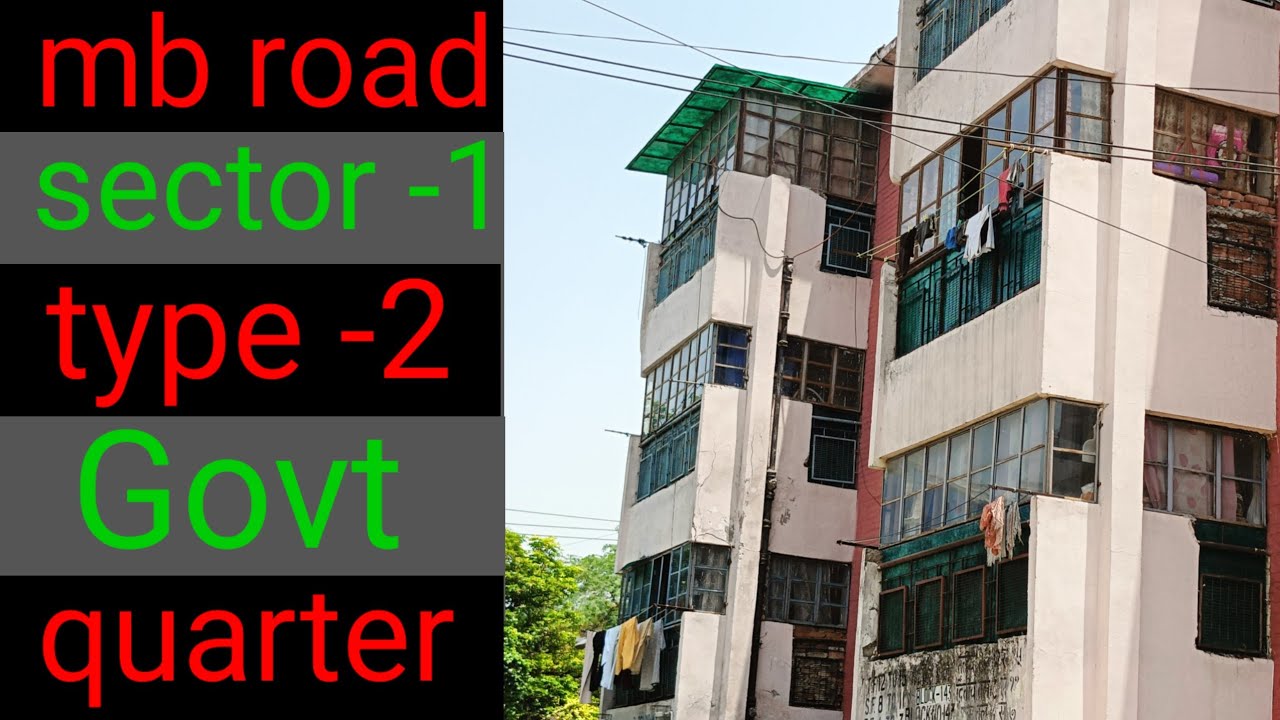 mb road government quarters type 2 sector 1 | delhi central govt quarters | mb road type 2 quarters