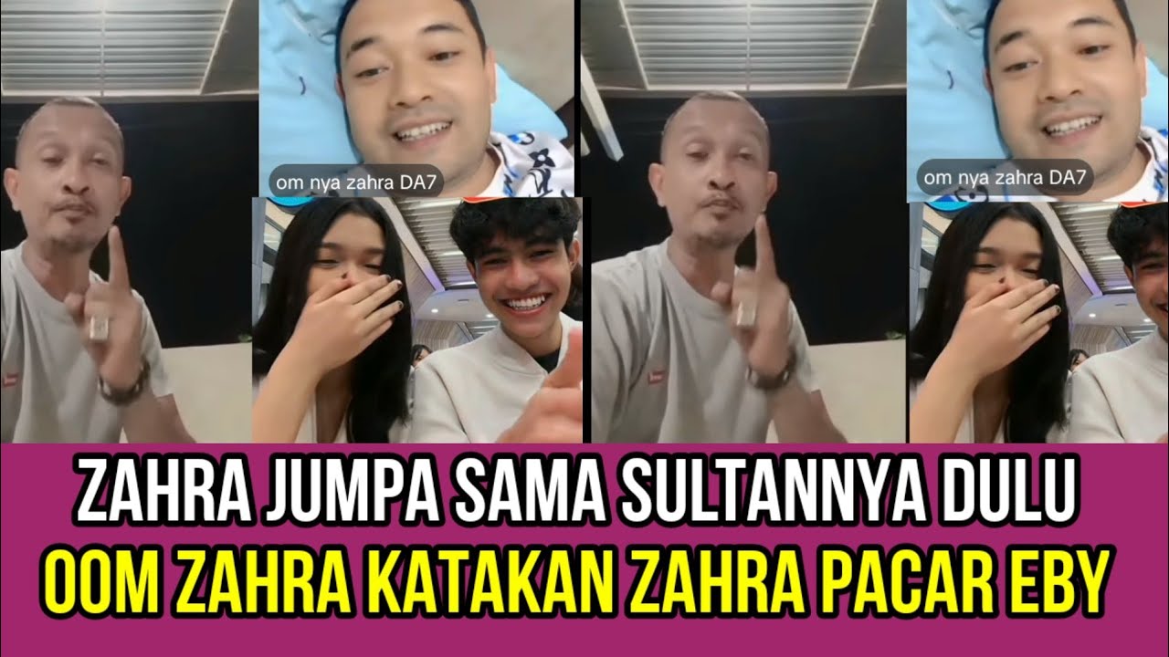 KOCAK! Zahra Jumpa Sama Sultannya Dulu, Om Zahra Katakan Zahra Pacar Eby!