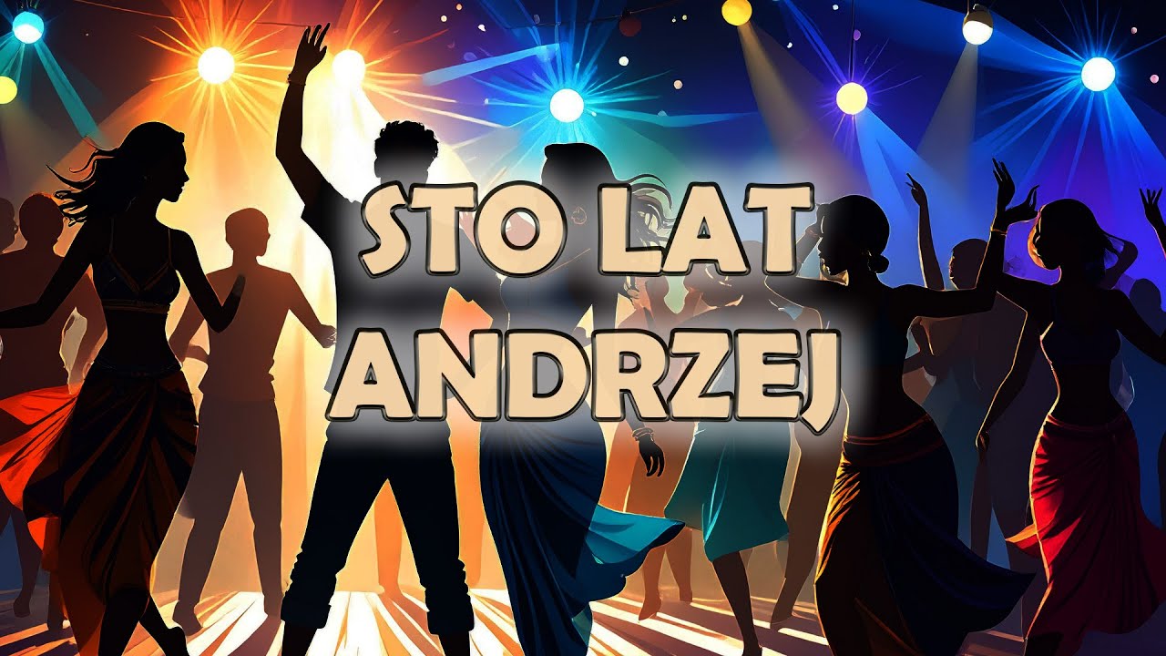 Piosenka na Imieniny Urodziny Andrzeja – Disco Polo - Hej Andrzeju Pijmy Dziś - Andrzej