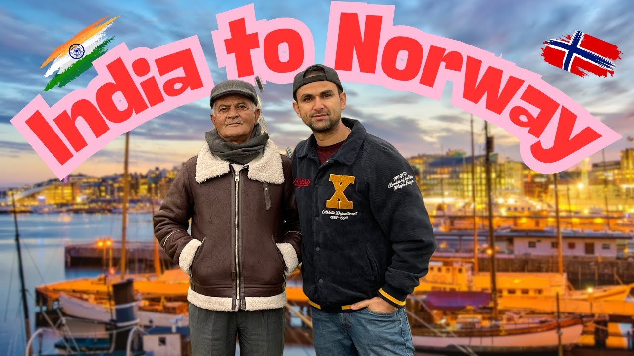 India to Oslo – Papa’s Reaction to Norway and Sweden