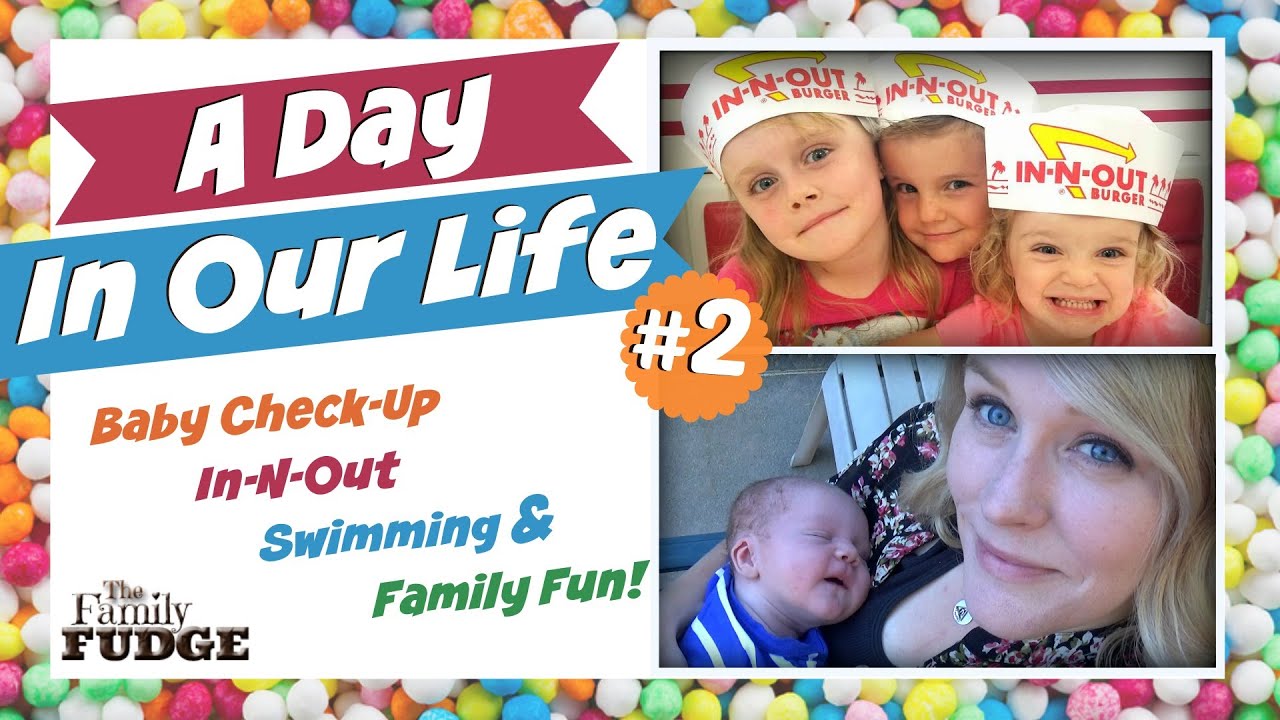 DITL #2 || Baby Check Up, In-N-Out, Swimming & Family Fun!