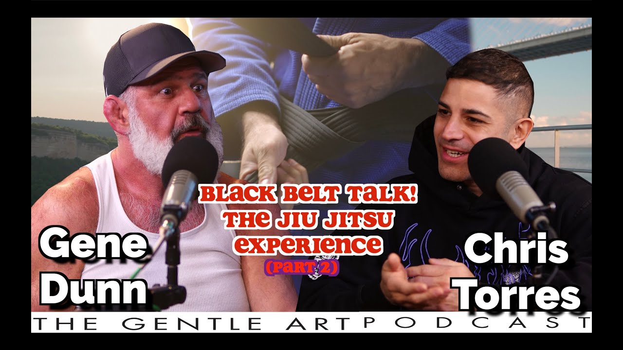 🥋 Black Belt Secrets: What They Don’t Tell You About Jiu-Jitsu! Gene Dunn Talks w/ Chris Torres