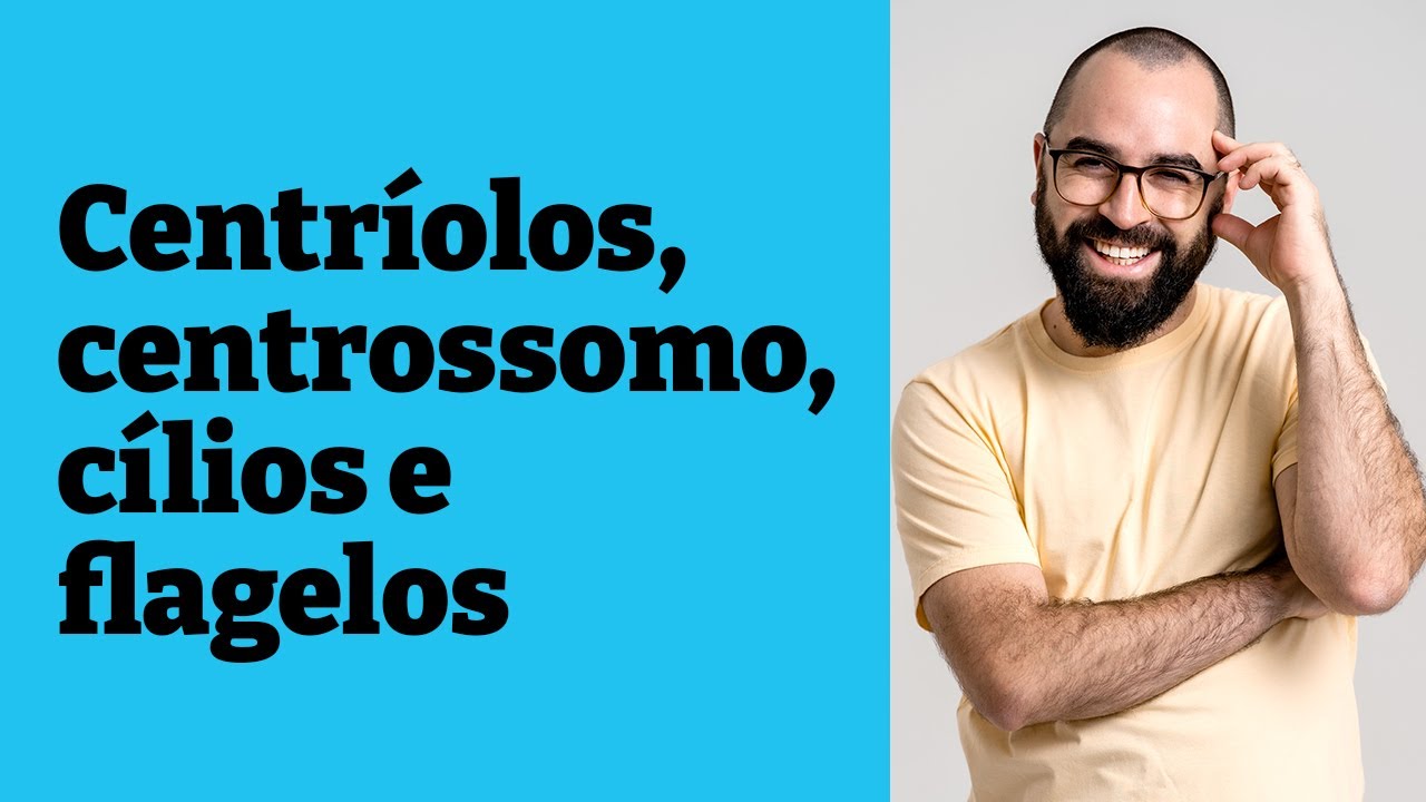 Centr&iacute;olos, centrossomo, c&iacute;lios e flagelos - Aula 22 - M&oacute;dulo 1: Biologia celular