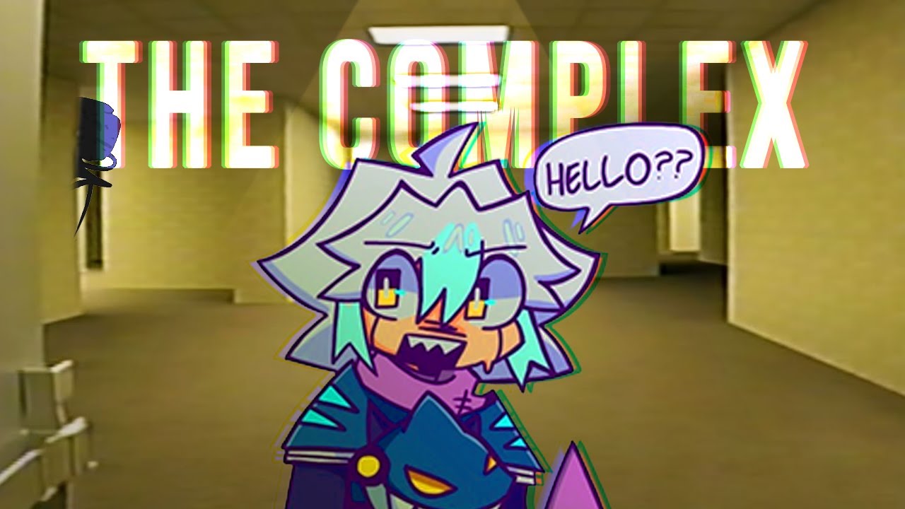 CY YU TRYING TO EXPLORE YOUR BACKROOMS | The Complex: Expedition
