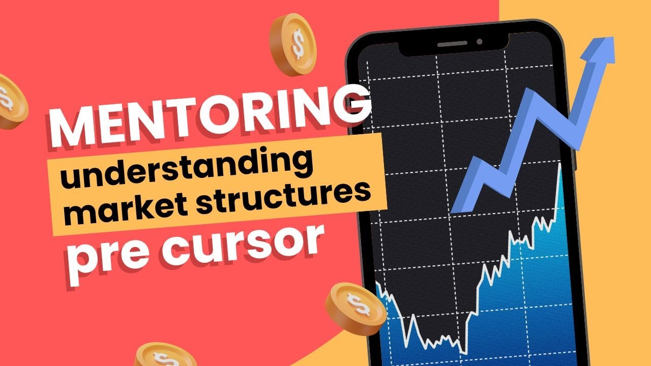 Check for Knowledge Prior Mentoring - Market Structure