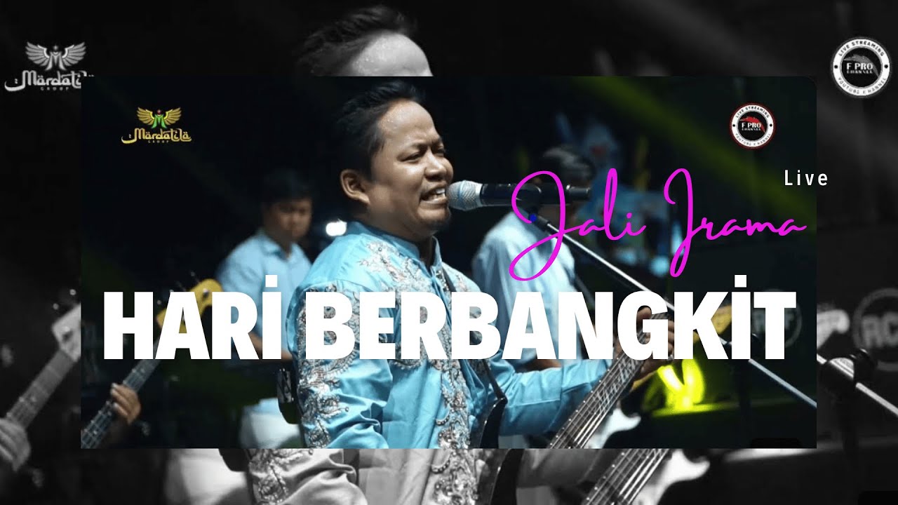 HARI BERBANGKIT - JALI IRAMA |  Mardatila Group