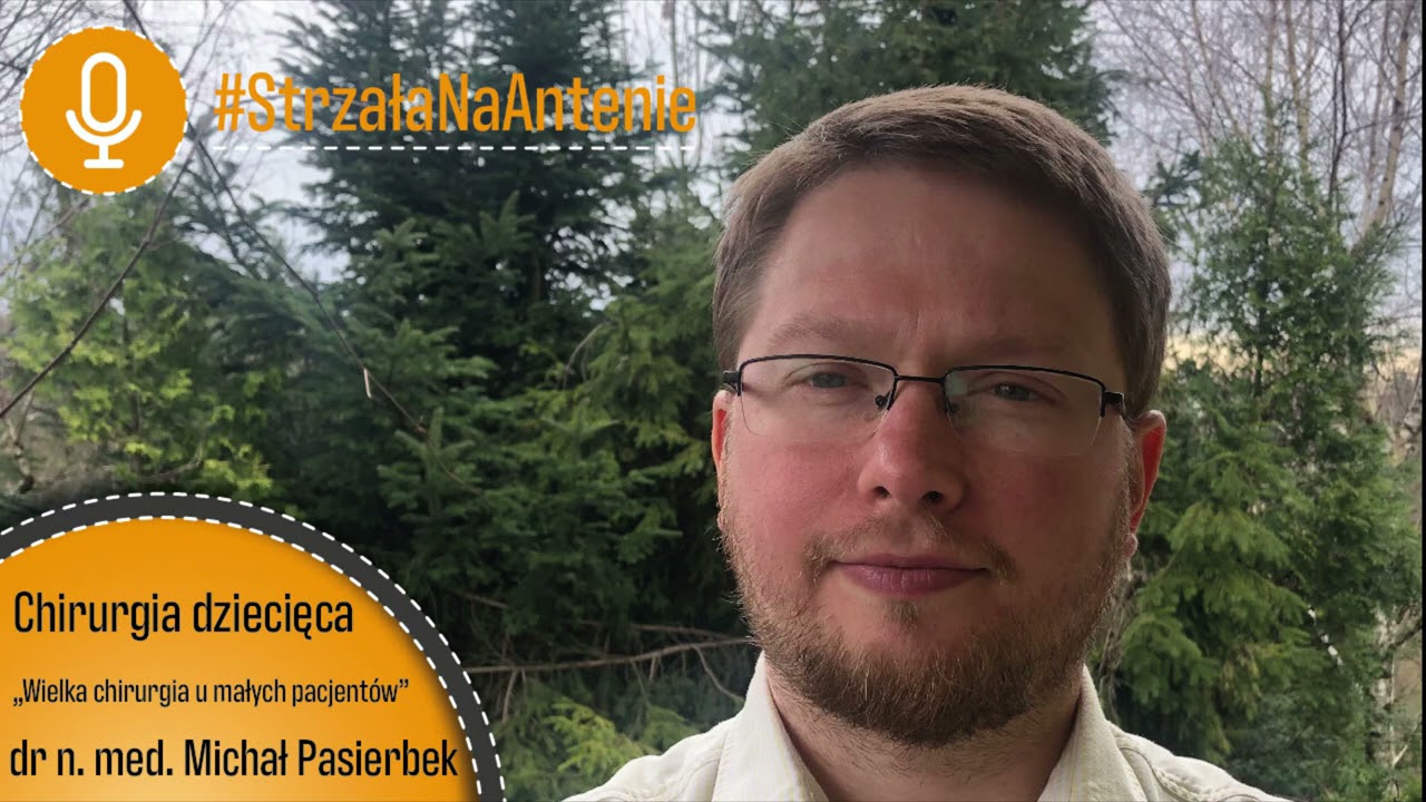 #StrzałaNaAntenie​​ | Chirurgia dziecięca – Wielka chirurgia u małych pacjentów
