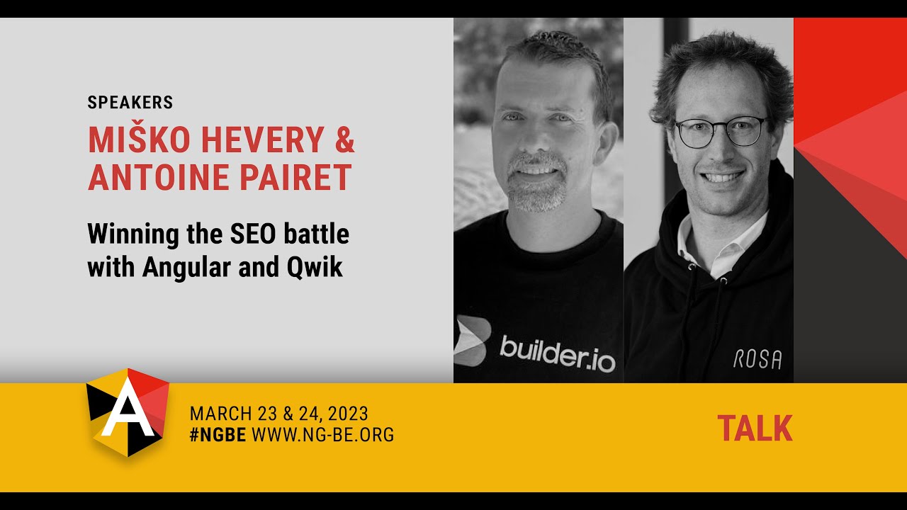 Winning the SEO battle with Angular and Qwik - Misko Hevery & Antoine Pairet - NG-BE 2023