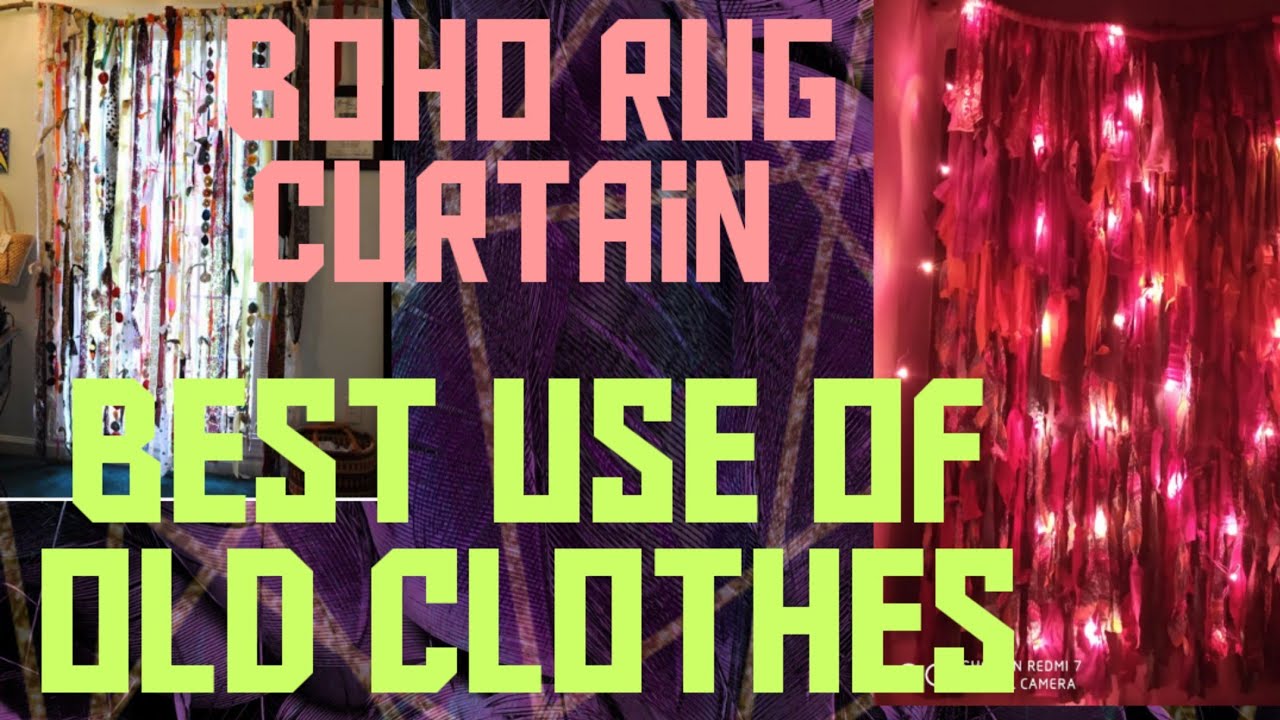 # Boho Rug Curtain # Best use of old clothes