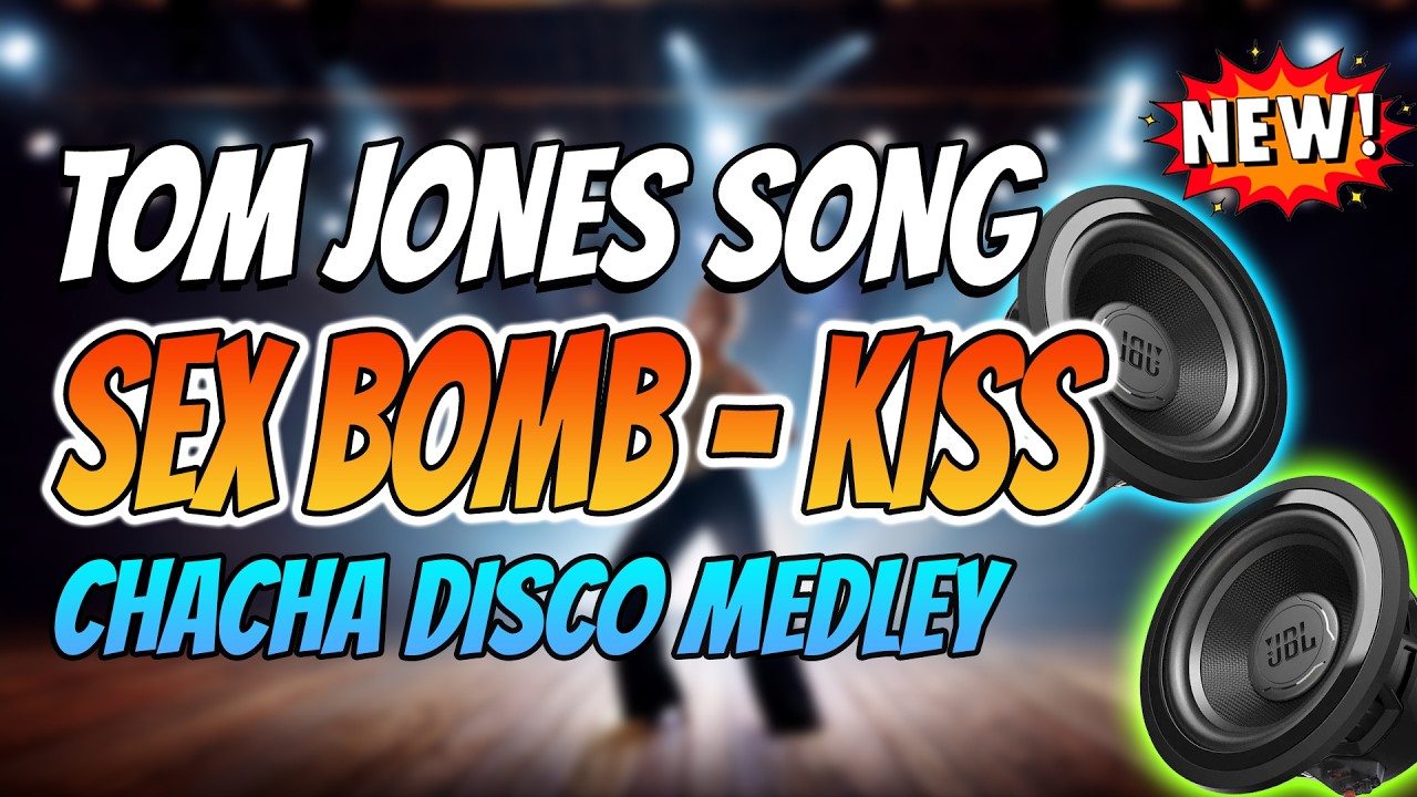 VIRAL SEX BOMB vs KISS - TOM JONES SONG - CHACHA DISCO MEDLEY 2026 - DJMAR DISCO TRAXX